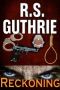 [Detective Bobby Mac Thriller 03] • R.S. Guthrie - Detective Bobby Mac 03 - Reckoning